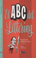 El ABC del Lettering: Una guia para el dibujo de la letra