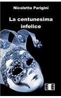 La Centunesima Infelice