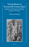 Voicing Dissent in Seventeenth-Century Spain