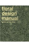 The Floral Design Manual: Materials & Techniques