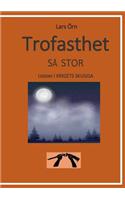 Trofasthet så stor