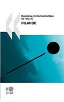 Examens environnementaux de l'OCDE Examens environnementaux de l'OCDE: Irlande 2010(French)