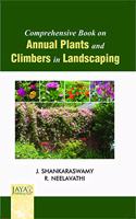 Comprehensive Book on Annual Plants & Climbers in Landscaping