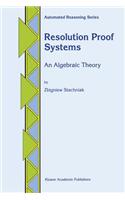 Resolution Proof Systems