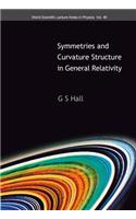 Symmetries And Curvature Structure In General Relativity: (46 World Scientific Lecture Notes In Physics)