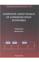 Computer-Aided Design of Communication Networks