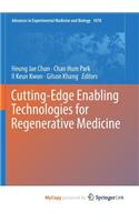 Cutting-Edge Enabling Technologies for Regenerative Medicine