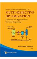 Multi-Objective Optimization: Techniques and Applications in Chemical Engineering: Techniques and Applications in Chemical Engineering