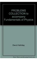Problems Collection To Accompany Fundamentals Of Physics, 6E (Green Book)