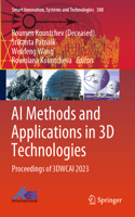 AI Methods and Applications in 3D Technologies