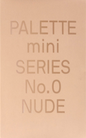 PALETTE Mini 00: Nude