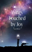 Wings Touched by Joy