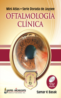 Mini Atlas - Serie Dorada de Jaypee: Oftalmologia Clinica