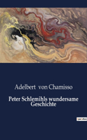 Peter Schlemihls wundersame Geschichte