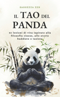 Il Tao del Panda: 42 lezioni di vita ispirate alla filosofia cinese, alle storie buddiste e taoiste (armonia e benessere mentale)(Saggezza Zen)