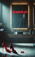 Mirror Lies