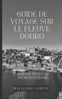 Guide de voyage sur le fleuve Douro