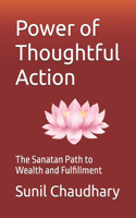 Power of Thoughtful Action