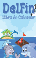 Delfín Libro de Colorear: Para Niñas y Niños de 2 a 12 años: Para Todos los que aman los Delfines: 26 diseños únicos