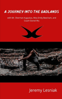 Journey Into the Badlands