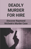 Deadly Murder For Hire