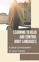 Learning To Read And Control Body Languages