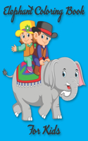 Elephant Coloring Book for Kids: Easy Activity Book for Boys, Girls and Toddlers