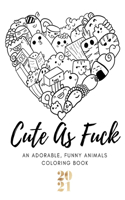 Cute As Fuck