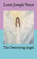 The Destroying Angel