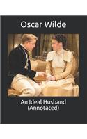 An Ideal Husband (Annotated)