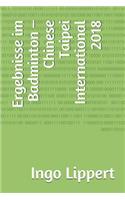 Ergebnisse im Badminton - Chinese Taipei International 2018: (816 Sportstatistik)