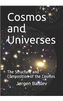 Cosmos and Universes: The Final Theory of the Cosmos and the Universes