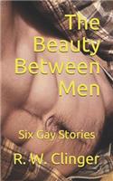 Beauty Between Men