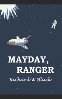 Mayday, Ranger