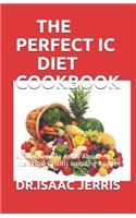 The Perfect IC Diet Cookbook