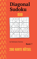 Diagonal Sudoku: 200 Harte Rätsel 8x8 band. 7