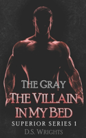 Gray: The Villain In My Bed