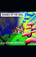 Shades of the Soul