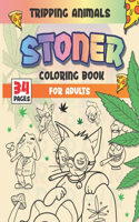 Stoner Coloring Book For Adults: Tripping Animals & Psychedelic Designs