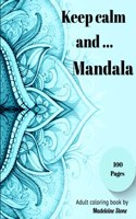 Keep calm and Mandala