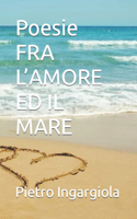 Poesie FRA L'AMORE ED IL MARE