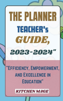 Planner Teacher's Guide, 2023-2024"