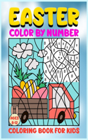 Easter Color By Number Coloring Book For Kids Ages 4-8