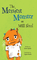 Messiest Monster on Mill Street