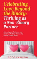 Celebrating Love Beyond the Binary