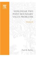 Nonlinear Two Point Boundary Value Problems: (44 Mathematics in Science and Engineering)