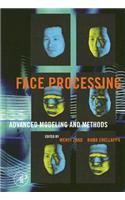 Face Processing: Advanced Modeling and Methods
