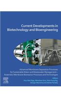 Current Developments in Biotechnology and Bioengineering: Advanced Membrane Separation Processes for Sustainable Water and Wastewater Management - Anaerobic Membrane Bioreactor Processes and Technologies