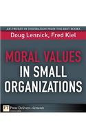 Moral Values in Small Organizations