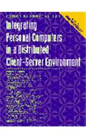Integrating Personal Computers in a Distributed Client-Server Environment